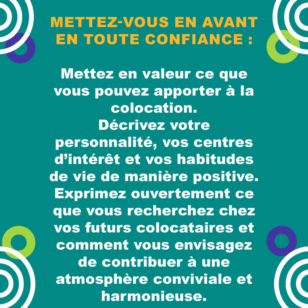 Image avec un texte encourager les utilisateurs à se mettre en avant en toute confiance lors de la recherche de colocataires sur Oui-Coloc.